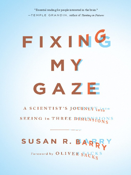 Title details for Fixing My Gaze by Susan R. Barry - Wait list